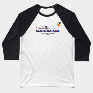 DeHavilland Canada Dash 8-300/Q300 - Flybe British European Baseball T-Shirt